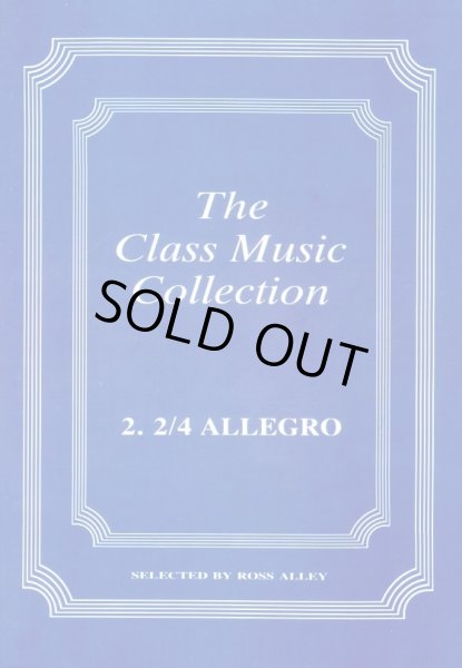 画像1: The Class Music Collection Vol.2 アレグロ 2/4　楽譜 (1)