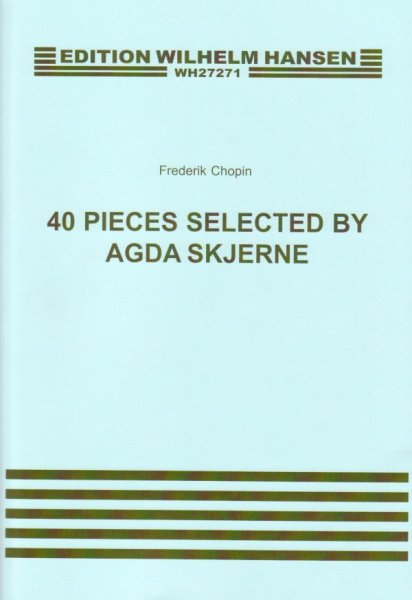 画像1: ショパン: 40 pieces selected by Agda Skjerne　楽譜 (1)