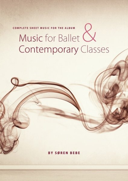 画像1: Music For Ballet & Contemporary Classes　楽譜 (1)