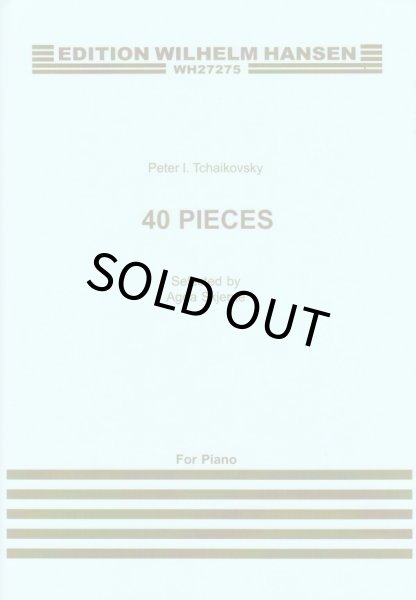 画像1: チャイコフスキー: 40 pieces selected by Agda Skjerne　楽譜 (1)