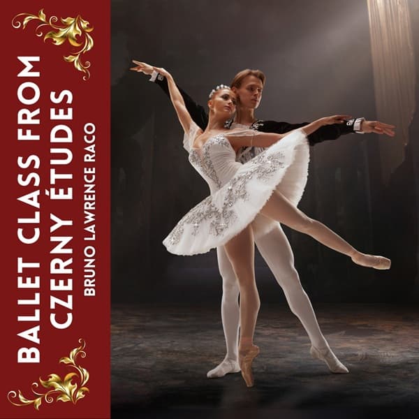 Ballet Class from Czerny Études and Best Works「ツェルニー」 バレエレッスンCD