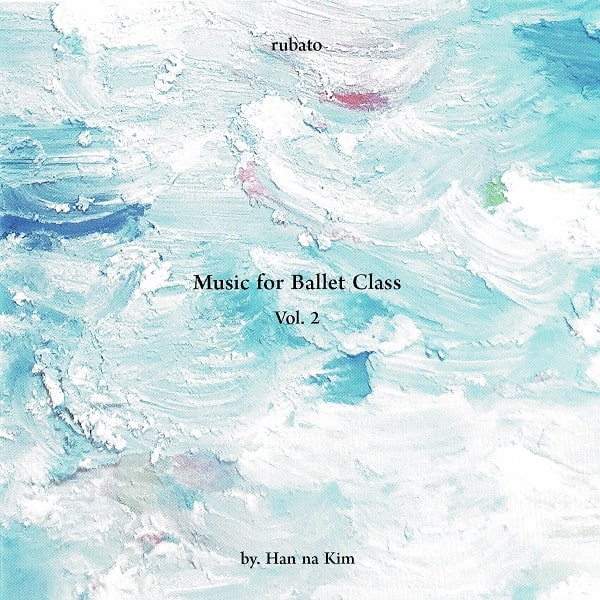 Music for Ballet Class Vol.2　rubato　レッスンCD